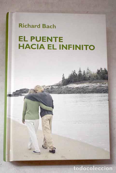Libri di seconda mano: El puente hacia el infinito.- Bach, Richard