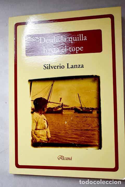Libros: Desde la quilla hasta el tope.- Lanza, Silverio