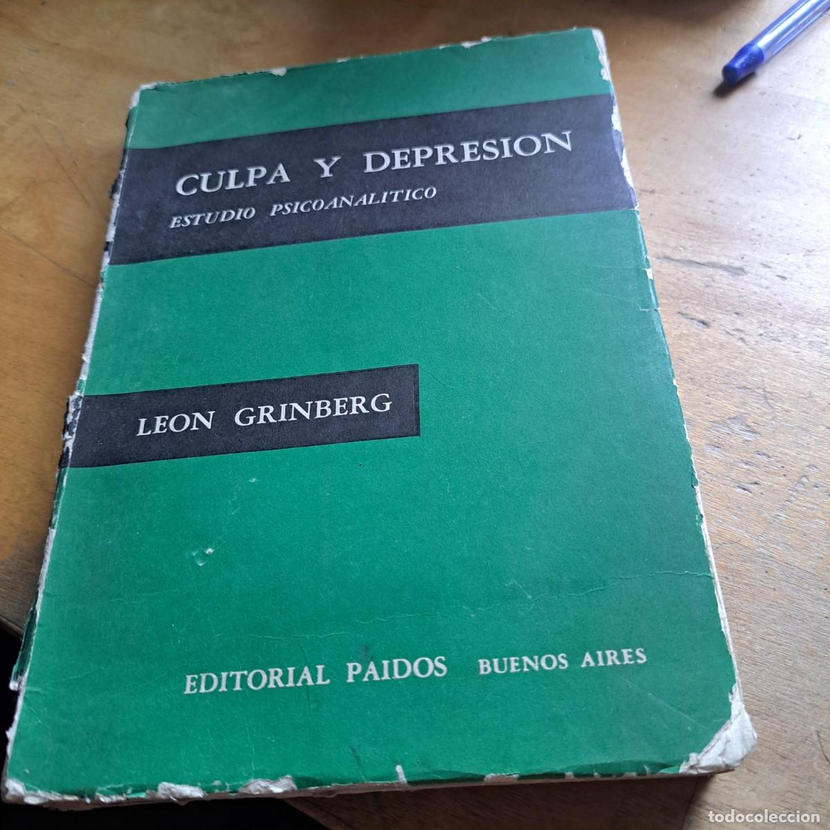 Libros: CULPA Y DEPRESION, ESTUDIO PSICOANALITICO (LEON GRINBURG) PAIDOS 1963 -246 PAG RUSTICA 24 CM