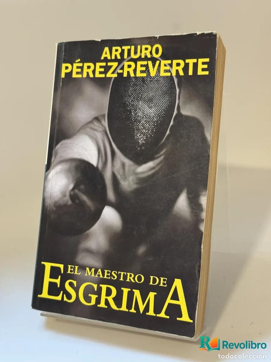 Libros: El maestro de esgrima - Arturo P&eacute;rez-Reverte