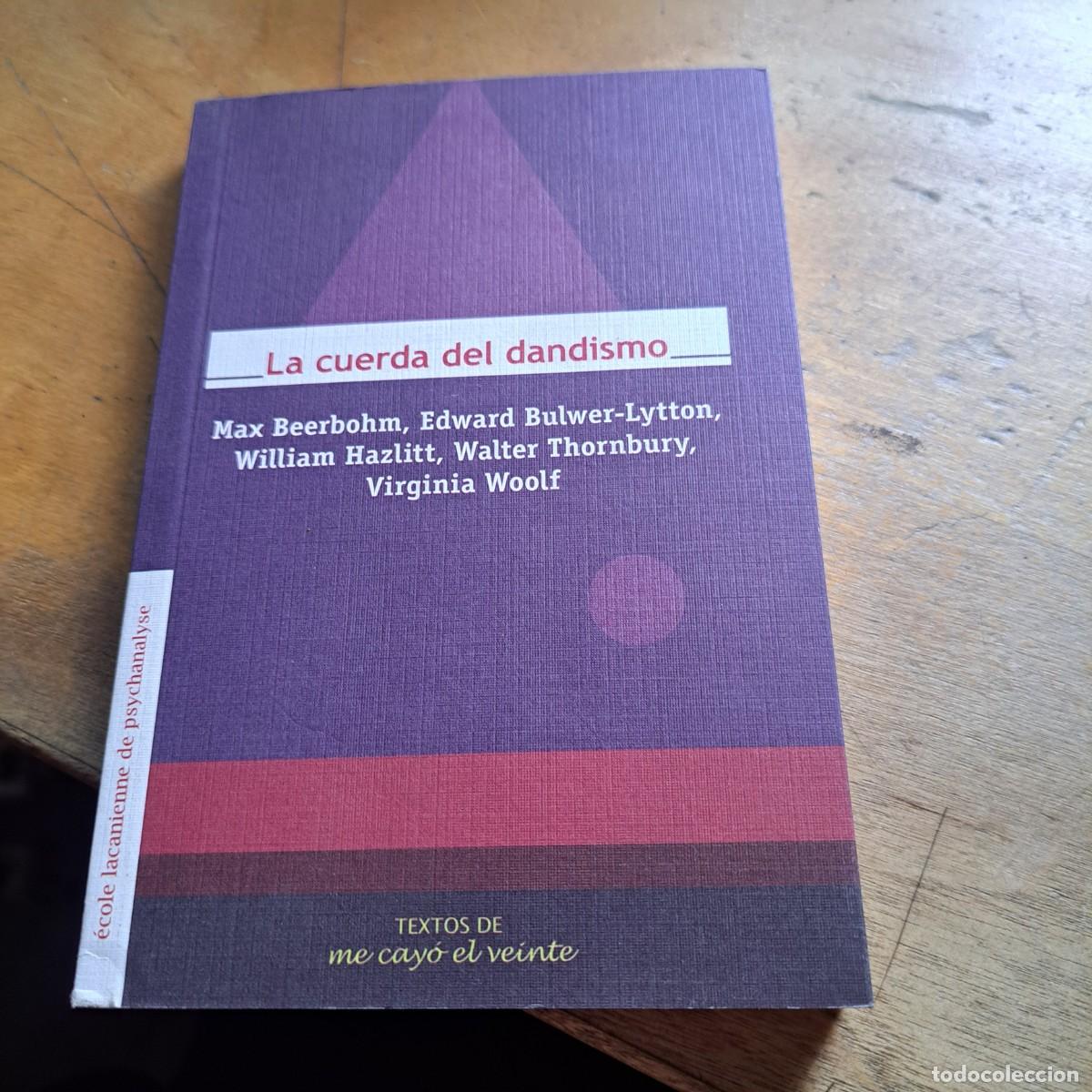 Libros: La cuerda del dandismo - Max Beerbohm, Edward Bulwer-Lytton, William Hazlitt, Walter Thornbury, Virg