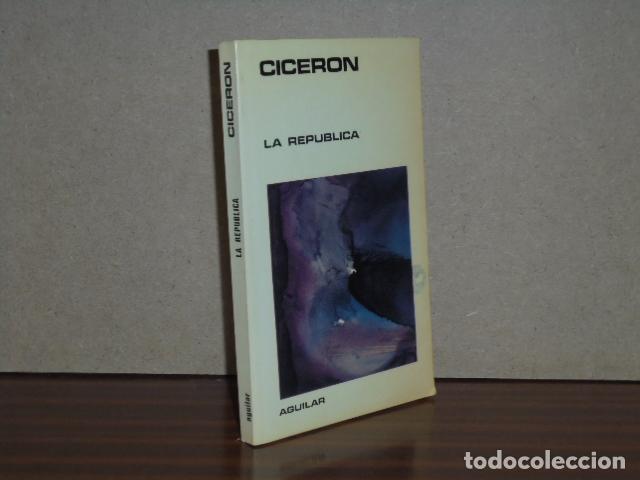 Libros: LA REP&Uacute;BLICA - Cicer&oacute;n, Marco Tulio