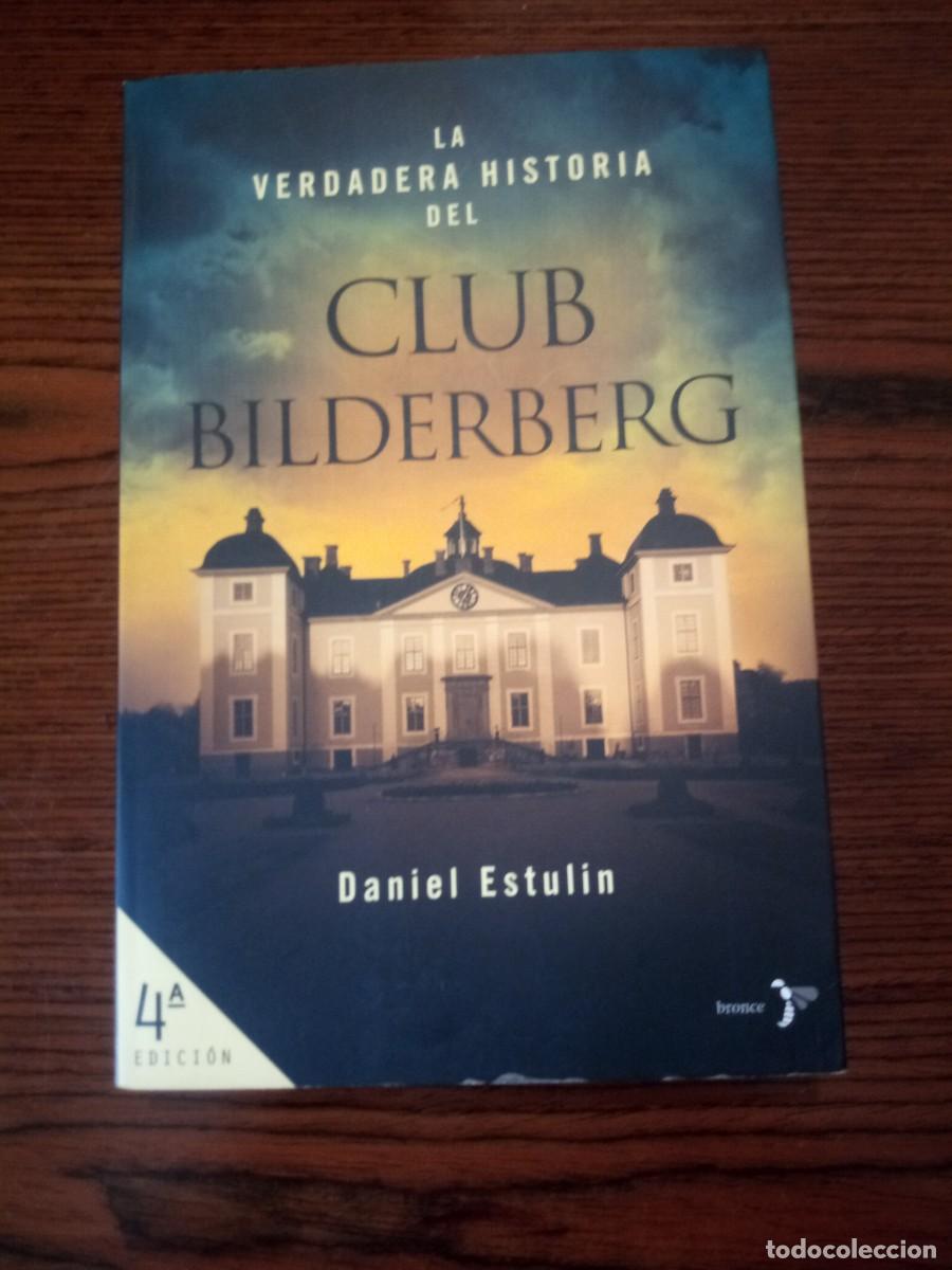 Libros: &rdquo;La verdadera historia del Club Bilderberg&rdquo;, Daniel Estulin