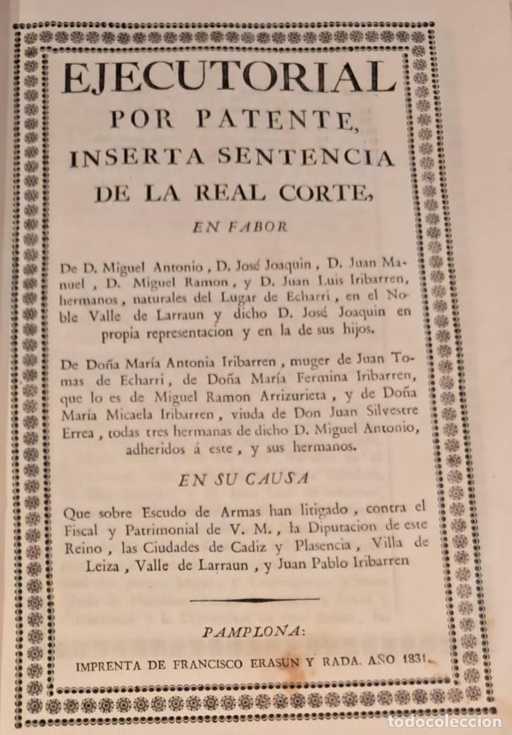 Libros: (Navarra-Nobleza) Ejecutorial por patente,..., en favor de D. Miguel Antonio Iribarren, D. Jose&eacute; Joa