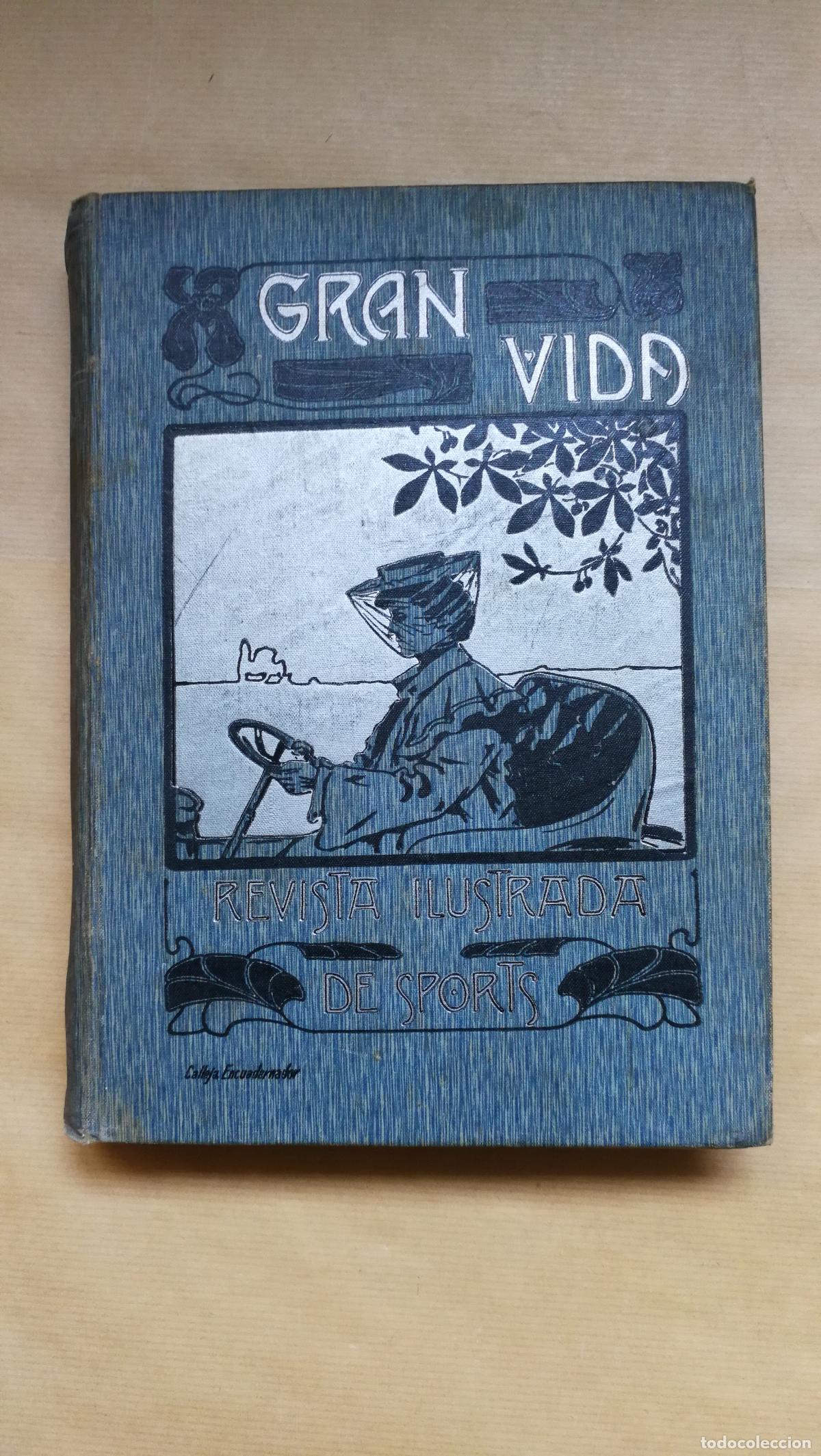 Libros: &rdquo;GRAN VIDA, Revista Ilustrada De Sports. A&ntilde;o VII&rdquo;