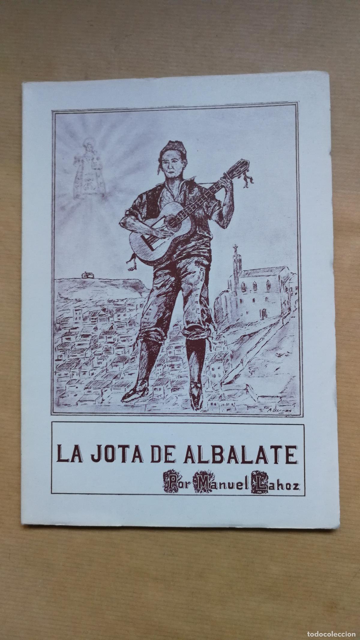Libros: LA JOTA DE ALBALATE - &rdquo;Lahoz, Manuel.&rdquo;