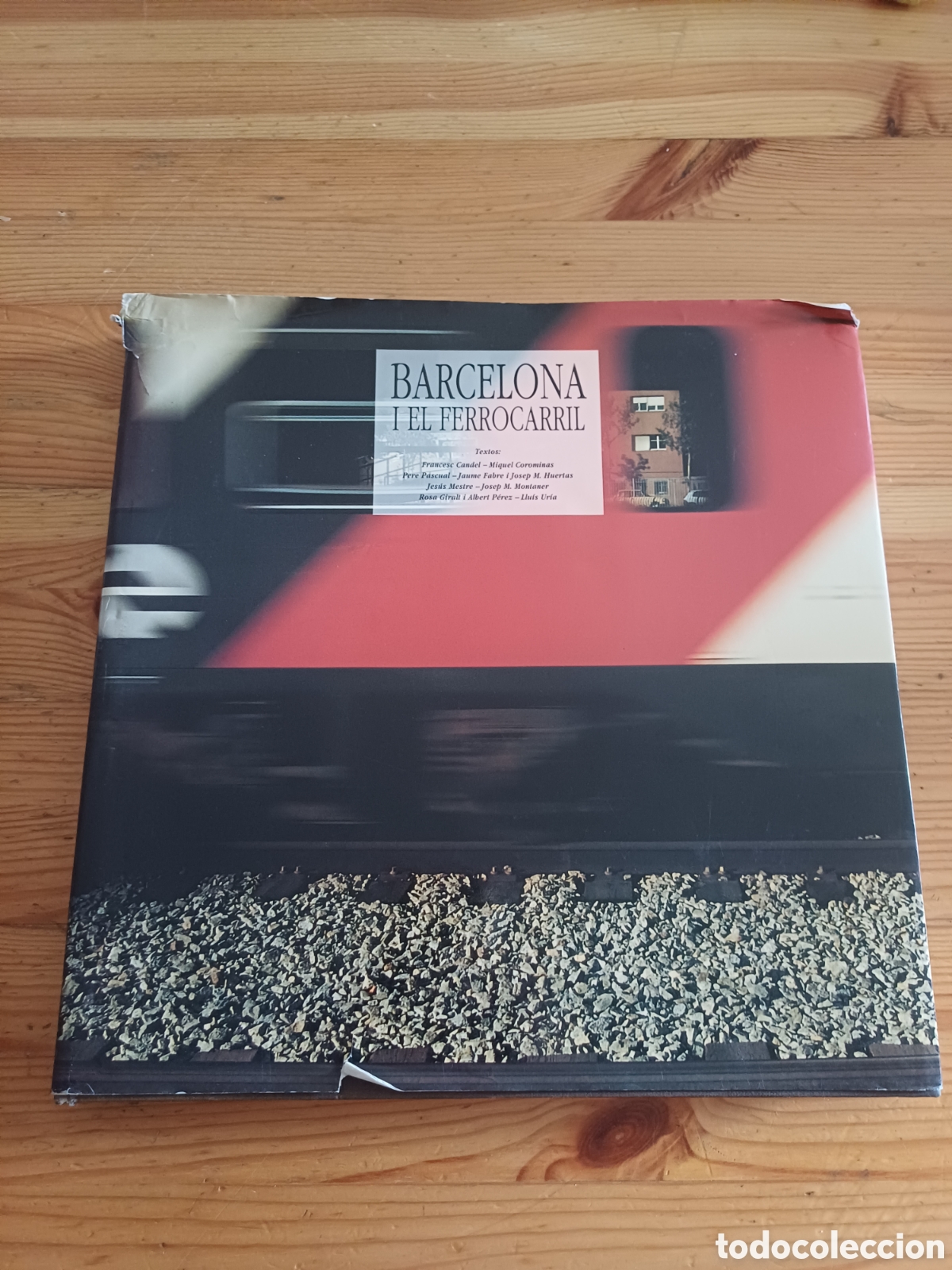 Libros: Barcelona i el ferrocarril - Tren metro tramvia Candel Corominas Fabre Huertas Mestre Montaner Ur&iacute;a