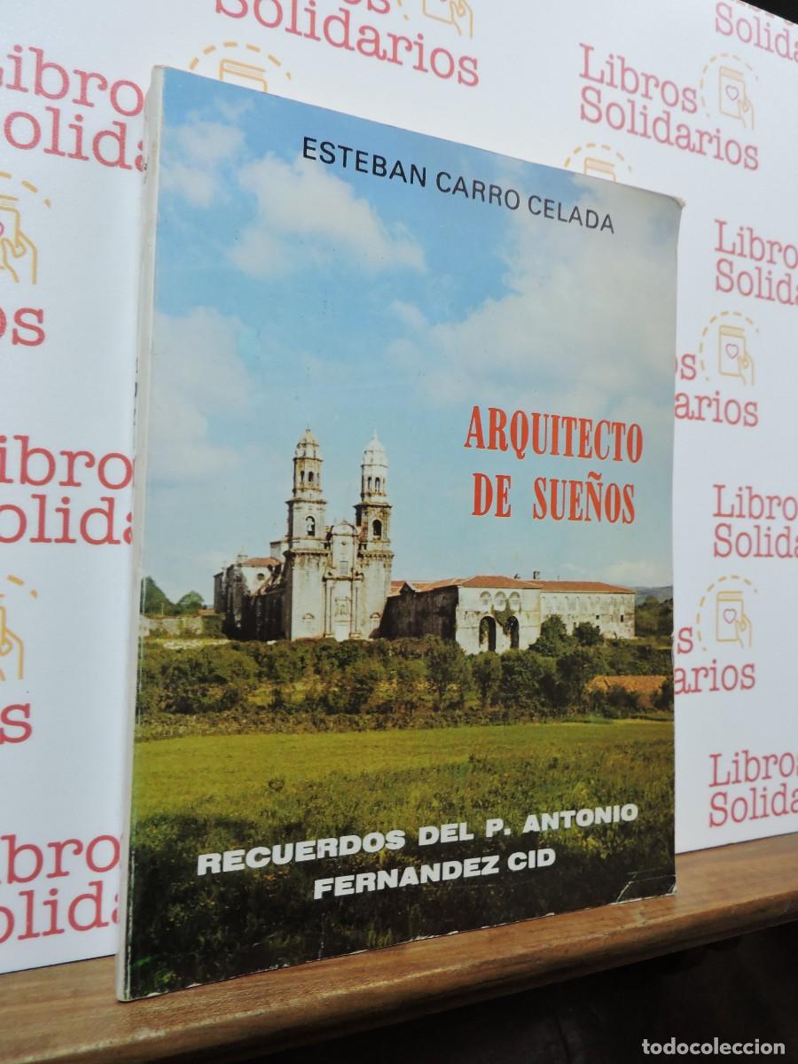 B&uuml;cher: Recuerdos del P. Antoio Fern&aacute;ndez Cid. Arquitecto de sue&ntilde;os. CARRO CELADA, Esteban. Zamora, 1977