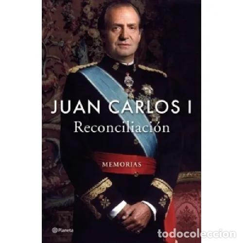 B&uuml;cher: RECONCILIACI&Oacute;N. MEMORIAS - JUAN CARLOS I