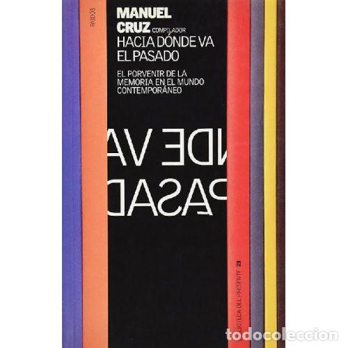 Libros: HACIA D&Oacute;NDE VA EL PASADO - Foto 1