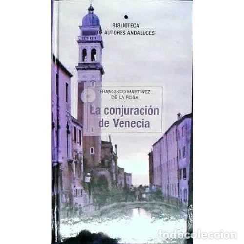 B&uuml;cher: LA CONJURACI&Oacute;N DE VENECIA - MART&Iacute;NEZ DE LA ROSA, FRANCISCO