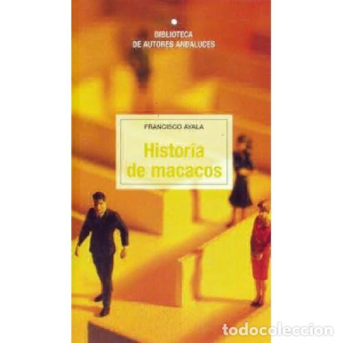 Libros: HISTORIA DE MACACOS - AYALA, FRANCISCO - Foto 1