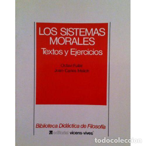 B&uuml;cher: LOS SISTEMAS MORALES - M&Egrave;LICH, JOAN-CARLES