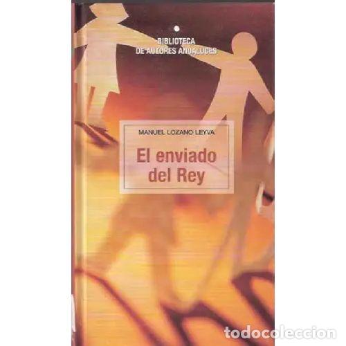 Libros: EL ENVIADO DEL REY - LOZANO LEYVA, MANUEL - Foto 1