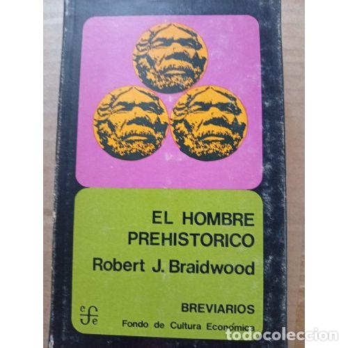 Libros: EL HOMBRE PREHIST&Oacute;RICO - BRAIDWOOD, ROBERT J. - Foto 1