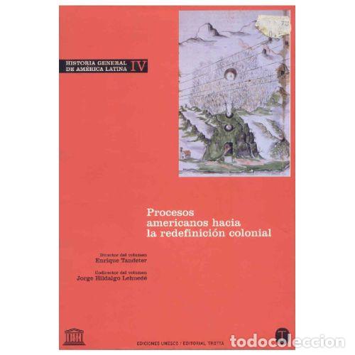 B&uuml;cher: PROCESOS AMERICANOS HACIA LA REDEFINICI&Oacute;N COLONIAL - TANDETER, ENRIQUE