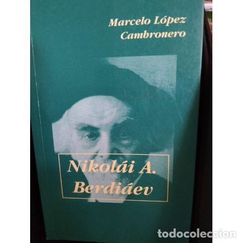 Libros: NIKOL&Aacute;I A. BERDI&Aacute;EV - L&Oacute;PEZ CAMBRONERO, MARCELO - Foto 1