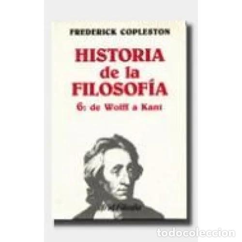 Libros: HISTORIA DE LA FILOSOF&Iacute;A 6. DE WOLFF A KANT - COMPLESTON, FREDERICK