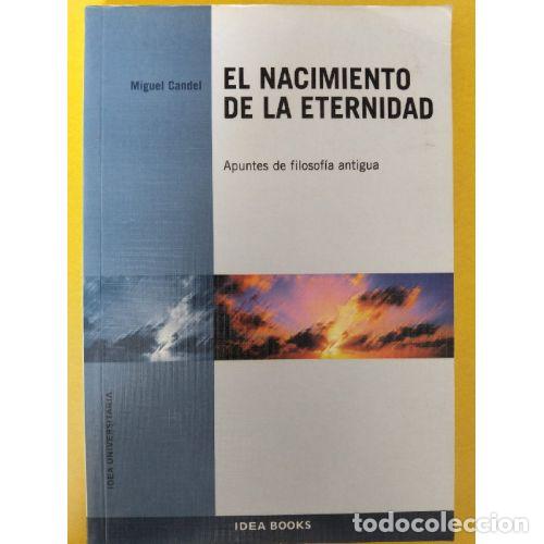 B&uuml;cher: EL NACIMIENTO DE LA ETERNIDAD - CANDEL, MIGUEL