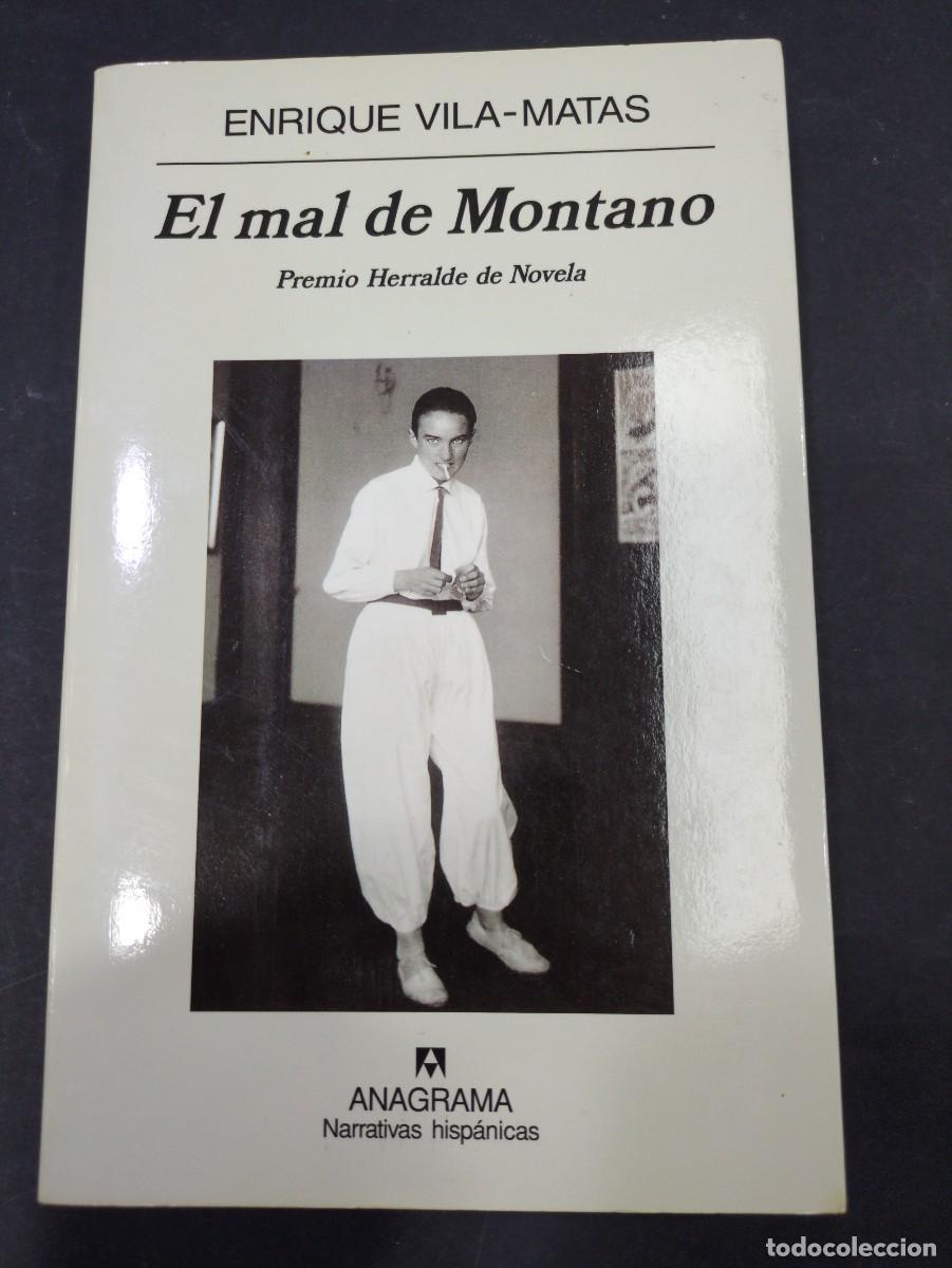 Libros: El mal de Montano - Vila-Matas, Enrique anagrama 334