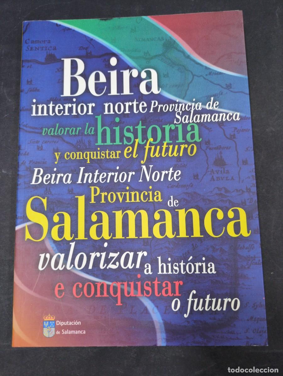 Libros: Beira interior norte provincia de salamanca valora la historia y conquista el futuro espa&ntilde;ol portugu