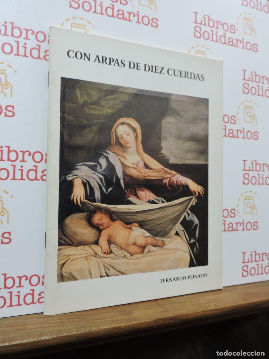 Libros: Con arpas de diez cuerdas. PEINADO, Fernando.