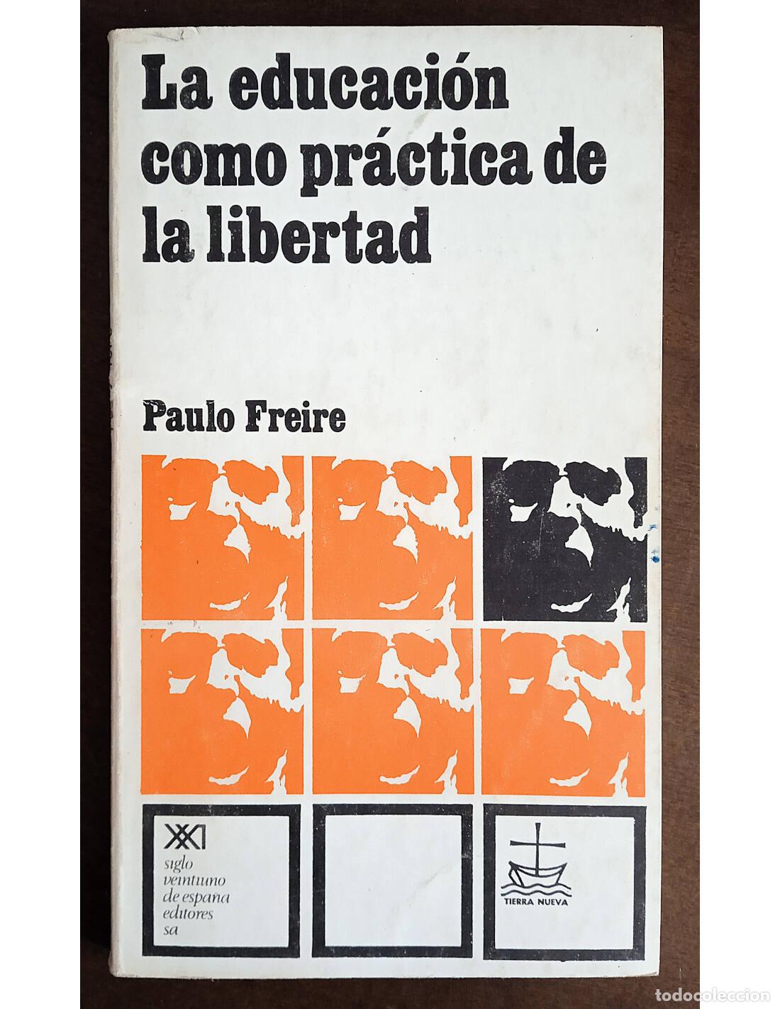 B&uuml;cher: LA EDUCACI&Oacute;N COMO PR&Aacute;CTICA DE LA LIBERTAD
