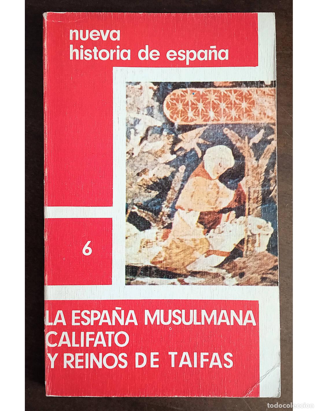 B&uuml;cher: LA ESPA&Ntilde;A MUSULMANA: CALIFATO Y REINOS DE TAIFAS