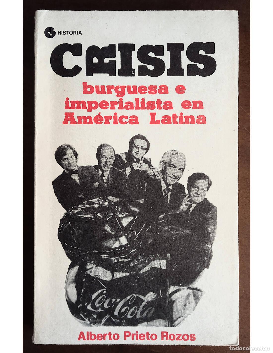 B&uuml;cher: CRISIS BURGUESA E IMPERIALISTA EN AM&Eacute;RICA LATINA