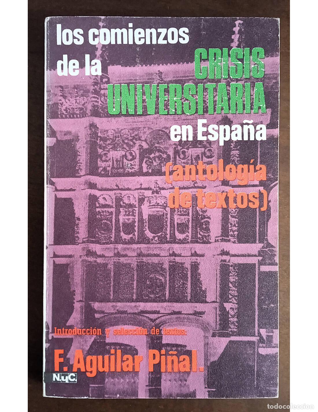 B&uuml;cher: LOS COMIENZOS DE LA CRISIS UNIVERSITARIA EN ESPA&Ntilde;A (ANTOLOG&Iacute;A DE TEXTOS)
