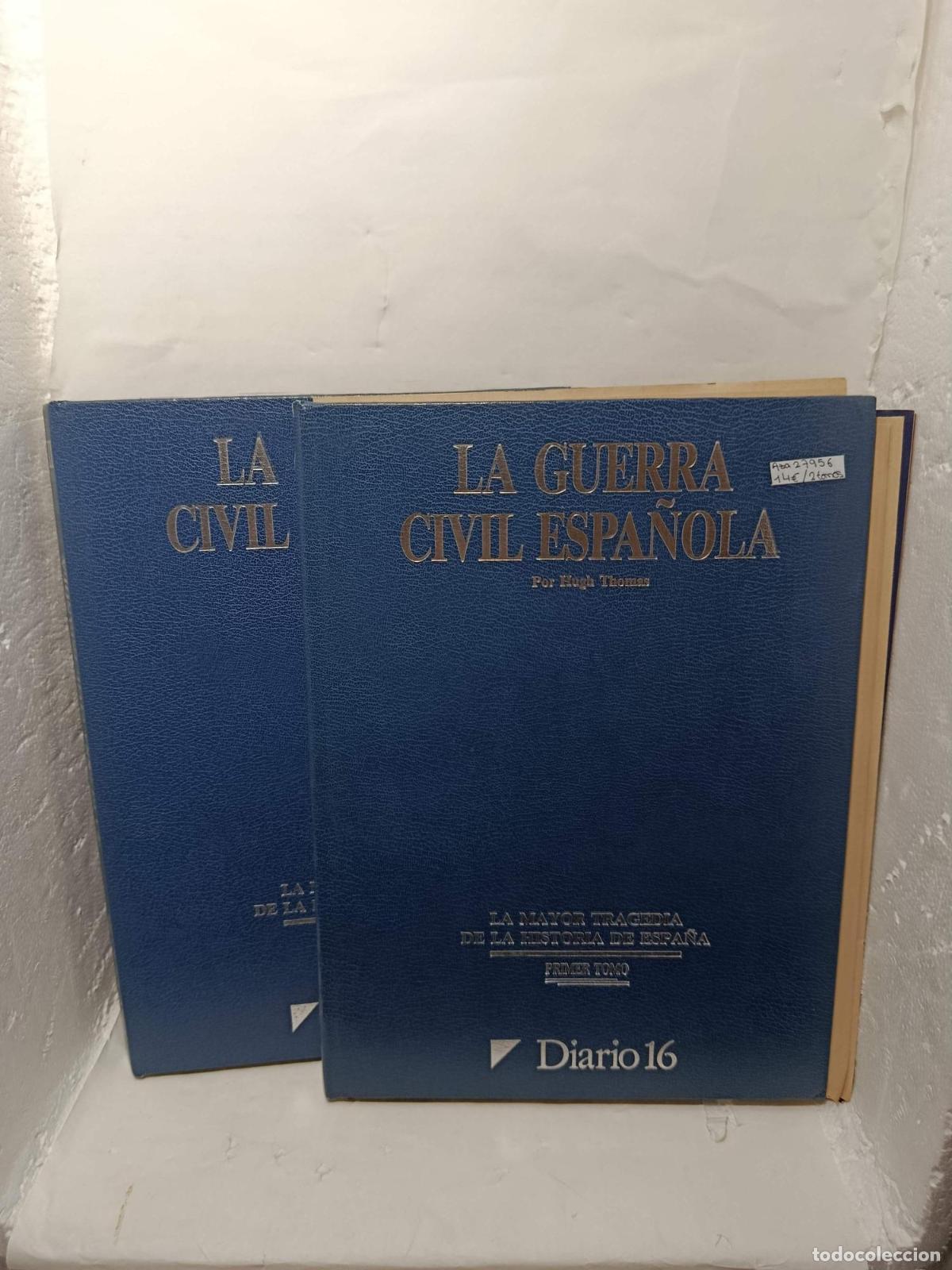 B&uuml;cher: LA GUERRRA CIVIL ESPA&Ntilde;OLA DIARIO 16. I Y II TOMOS - Hugo Thomas