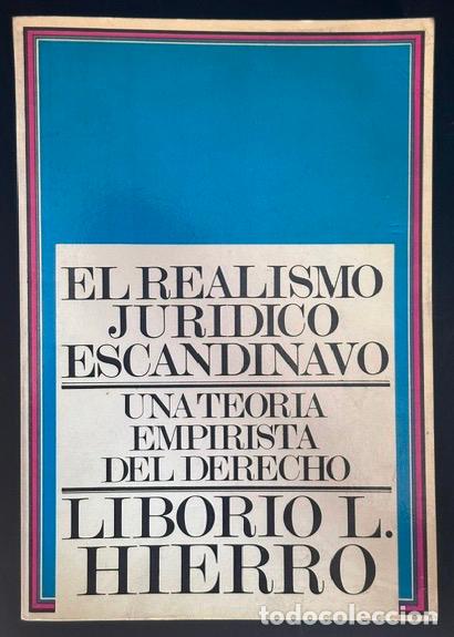Libros: EL REALISMO JURIDICO ESCANDINAVO. Una teor&iacute;a empirista del Derecho - HIERRO, Liborio L.