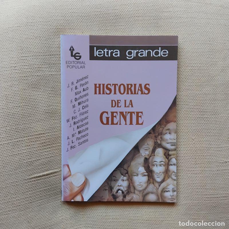 B&uuml;cher: Historias de la gente - Max Aub, Cela, Ana Mar&iacute;a Matute, Miguel Mihura, Fern&aacute;ndez Fl&oacute;rez et al.