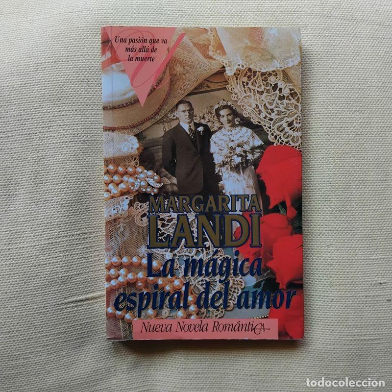 Livres: La m&aacute;gica espiral del amor - Margarita Landi