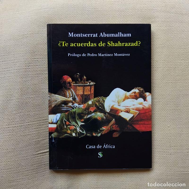 Libros: &iquest;Te acuerdas de Shahrazad? - Montserrat Abumalham - Foto 1