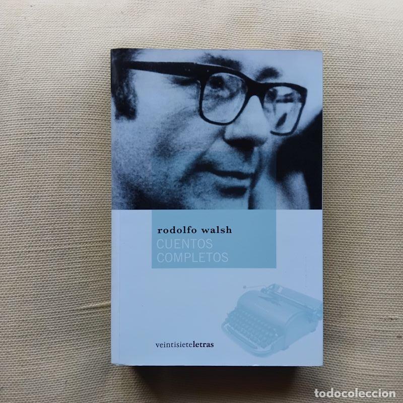 Libros: Cuentos completos - Rodolfo Walsh - Foto 1