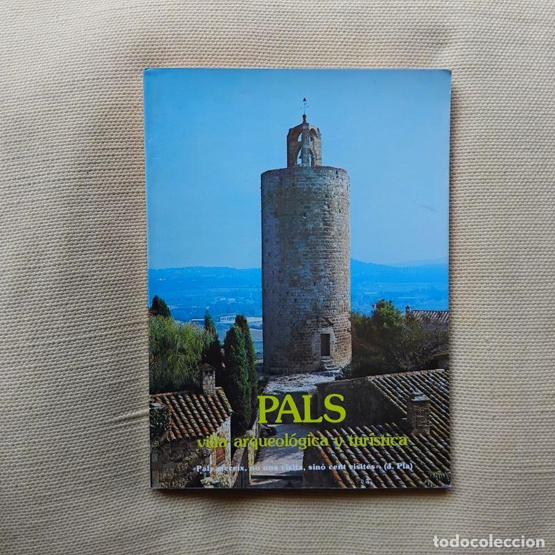 Libros: Pals. Villa arqueol&oacute;gica y tur&iacute;stica - Juan Marqu&eacute;s Suri&ntilde;ach