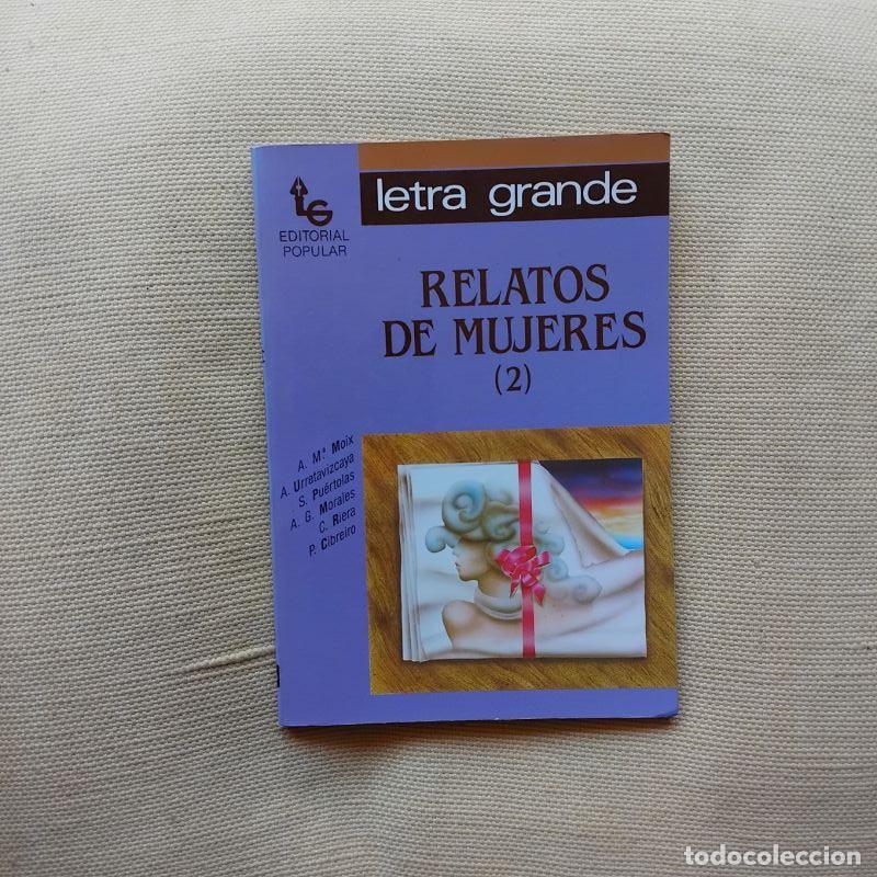 Libros: Relatos de mujeres (2) - Ana M&ordf; Moix, Soledad Pu&eacute;rtolas, Carmen Riera, Adelaida Garc&iacute;a Morales et al