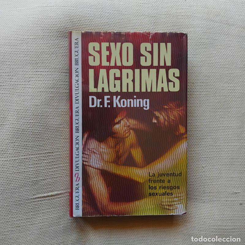 Libros: Sexo sin l&aacute;grimas - Dr Frederik Koning