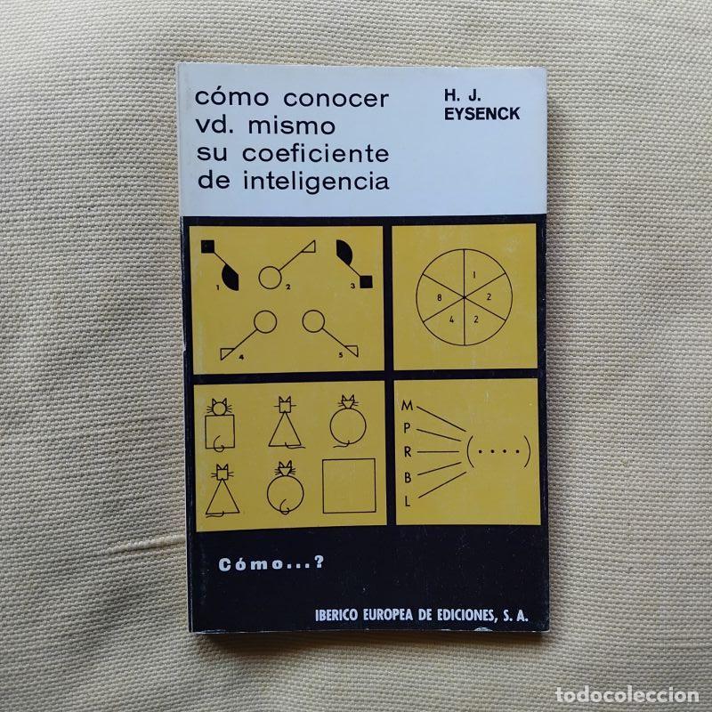 Libros: C&oacute;mo conocer vd. mismo su coeficiente de inteligencia - Hans Jurgen Eysenck