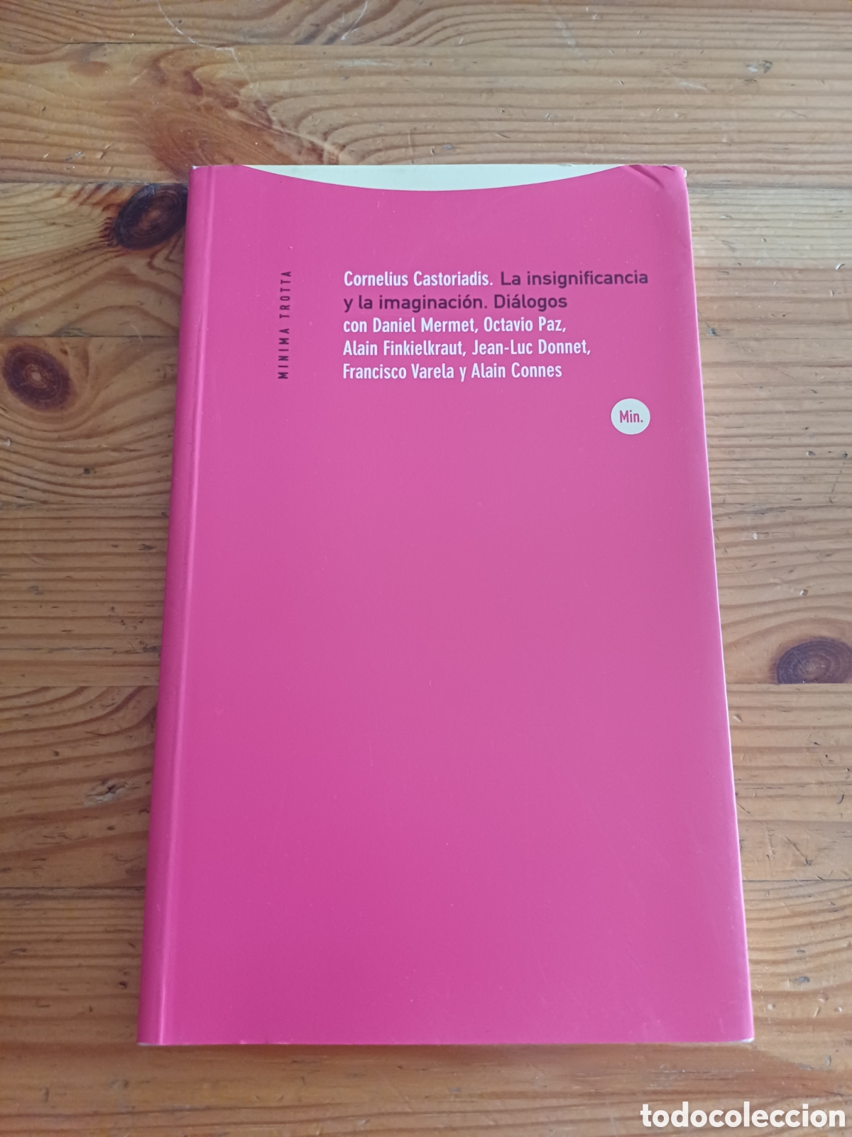 Libros: La insignificancia y la imaginaci&oacute;n Di&aacute;logos Cornelius Castoriadis - Mermet Paz Finkielkraut Donnet