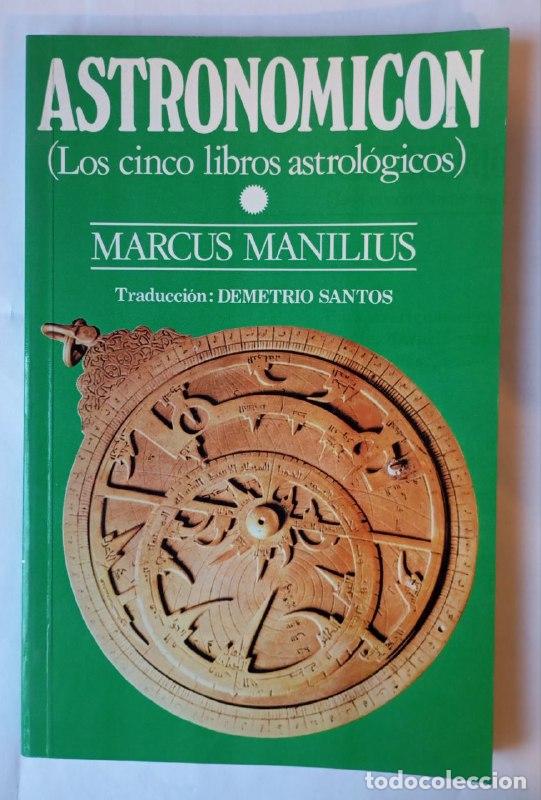 Libros: Astronomicon (los cinco libros astrol&oacute;gicos) - Manilius, Marcus. Trad. Demetrio Santos.