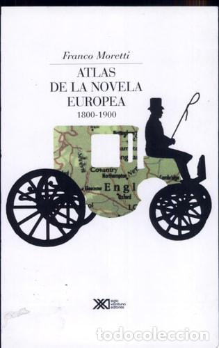 Livres: Atlas de la Novela Europea, 1800-1900 - Franco Moretti - Franco Moretti