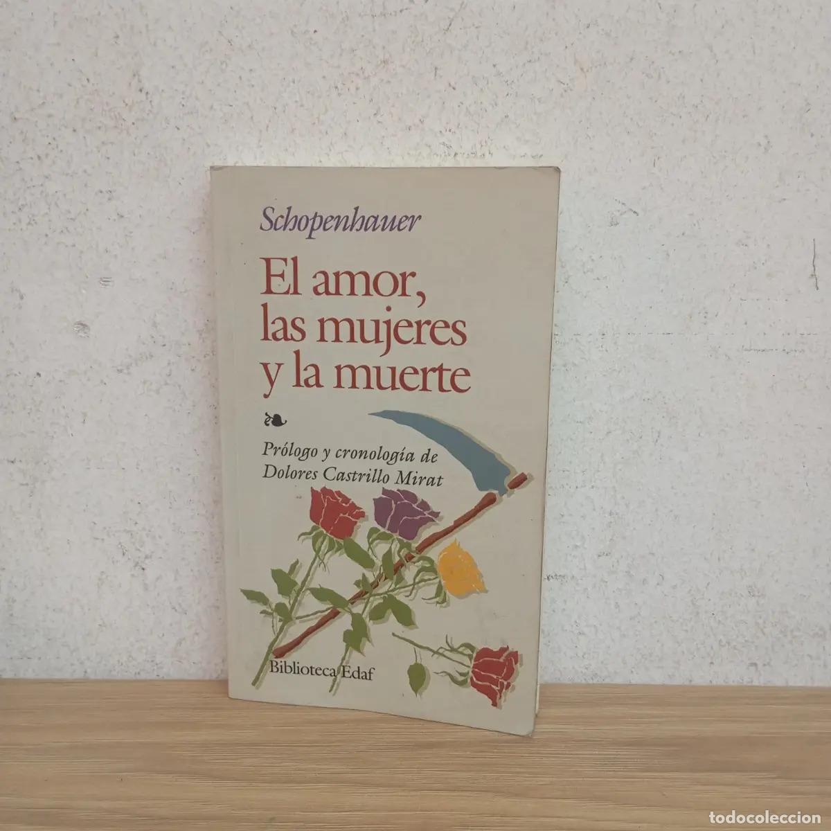 Livres: El amor, las mujeres y la muerte - Arthur Schopenhauer - Arthur Schopenhauer