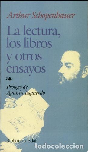 Livres: La lectura, los libros y otros ensayos - Arthur Schopenhauer - Arthur Schopenhauer