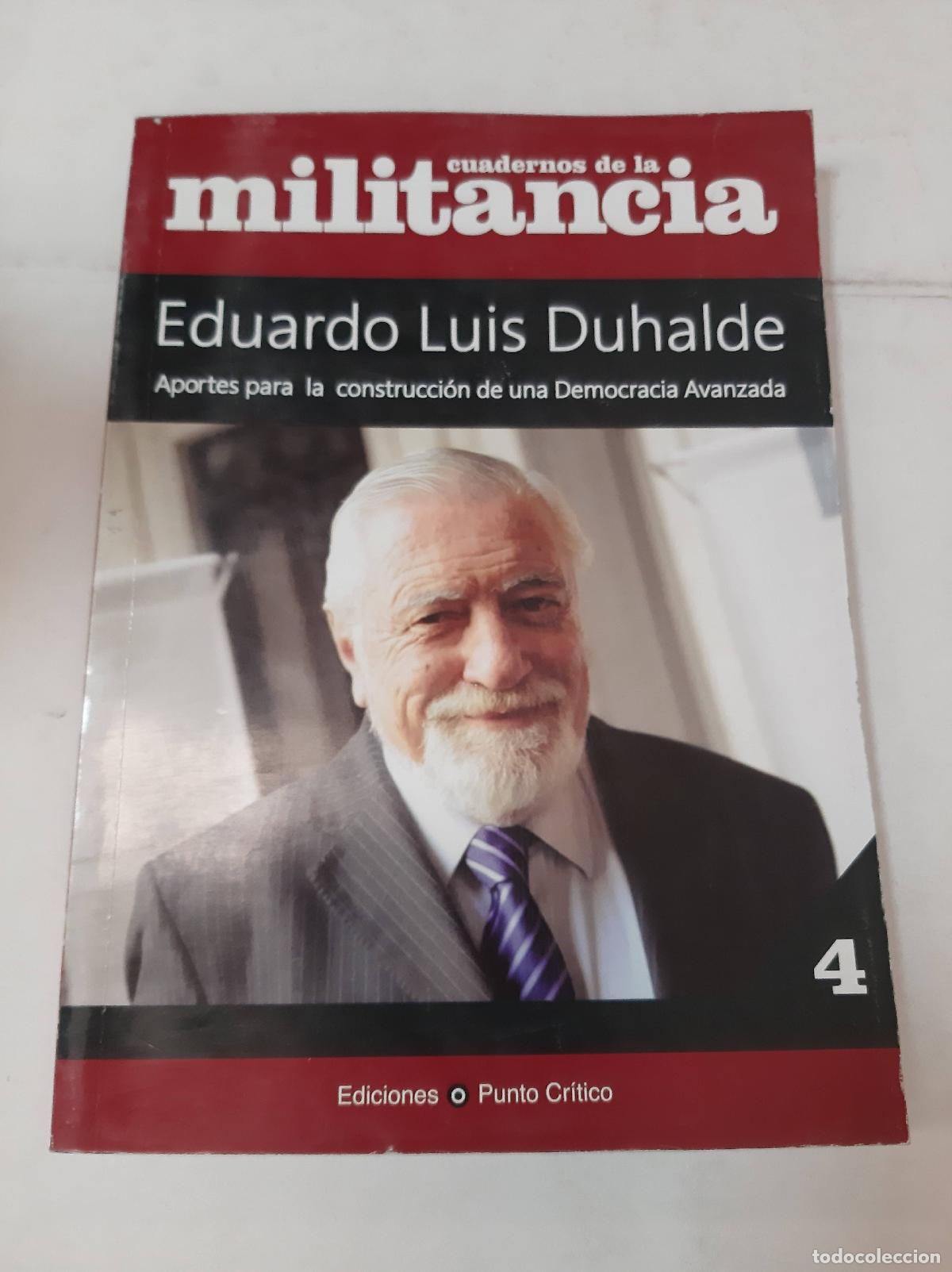 Livres: Cuadernos De La Militancia. 4. Eduardo Luis Duhalde - Eduard - Eduardo Luis Duhalde