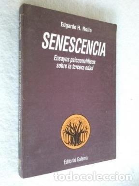 Libri di seconda mano: Senescencia ensayos psicoanaliticos sobre la tercera edad - - Edgardo H. Rolla