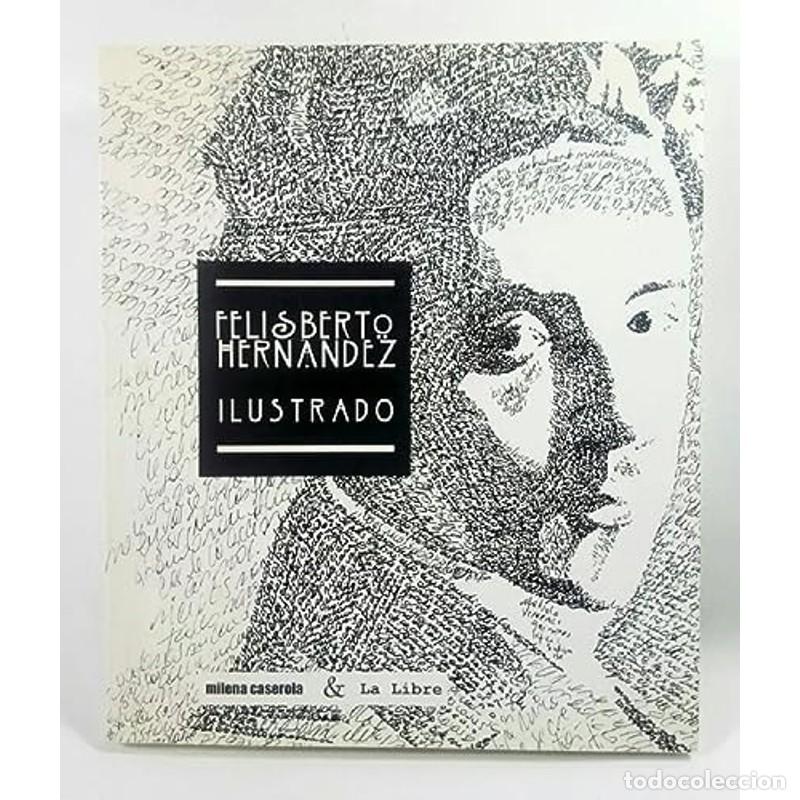 Libros: Felisberto Hern&aacute;ndez ilustrado - Felisberto Hern&aacute;ndez