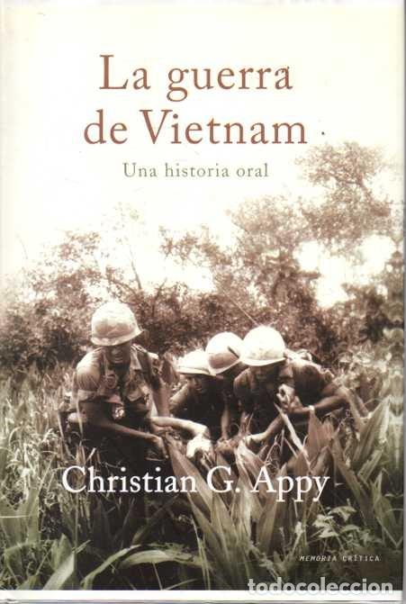 B&uuml;cher: LA GUERRA DE VIETNAM. UNA HISTORIA ORAL. - APPY, Christian G.