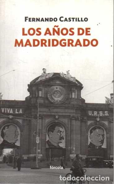 books: LOS A&Ntilde;OS DE MADRIDGRADO. - CASTILLO, Fernando.